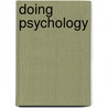 Doing Psychology door S. Alexander Haslam