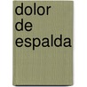 Dolor de Espalda door Autores Varios