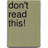 Don't Read This! by Margaret Mahy