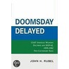 Doomsday Delayed door John H. Rubel