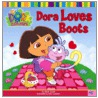 Dora Loves Boots door Eric Weiner