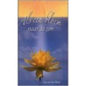Als een bloem naar de zon door I. van der Beek