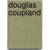 Douglas Coupland door Andrew Tate