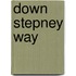 Down Stepney Way