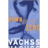 Down in the Zero door Andrew Vachss