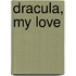Dracula, My Love