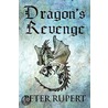 Dragon's Revenge door Peter Rupert