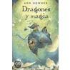 Dragones y Magia door Ann Downer