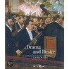 Drama And Desire door Guy Cogeval