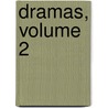 Dramas, Volume 2 door James Bland Burges