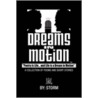 Dreams In Motion door Theodor Storm