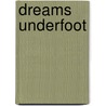 Dreams Underfoot by Charles de Lint