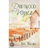Driftwood Voyage door Jack Maloney