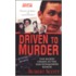 Driven to Murder