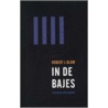 In de bajes door R.J. Blom