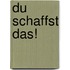 Du schaffst das!