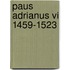Paus Adrianus VI 1459-1523