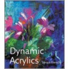 Dynamic Acrylics by Soraya French