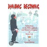 Dynamic Becoming door James C. Bishop