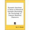Dynamic Emotions door Karl H. Bremer