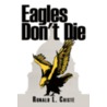 Eagles Don't Die door Onbekend