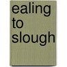 Ealing To Slough door Vic Mitchell