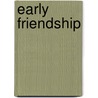 Early Friendship by Unknown