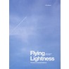 Flying Lightness by E. Van Hinte