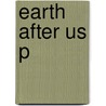 Earth After Us P by Jan Zalasiewicz