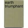 Earth Triumphant door Conrad Aiken