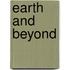 Earth and Beyond