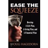 Ease The Squeeze door Doug Hagedorn