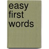 Easy First Words door Onbekend