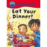 Eat Your Dinner! by David Orme