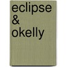 Eclipse & Okelly door Sir Theodore Andrea Cook