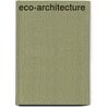 Eco-Architecture door Onbekend