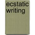 Ecstatic Writing