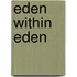 Eden Within Eden