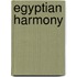 Egyptian Harmony