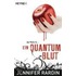 Ein Quantum Blut