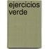 Ejercicios Verde