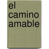 El Camino Amable door Marlies Curth