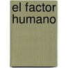 El Factor Humano by Graham Greene