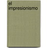 El Impresionismo door Ingo F. Walther