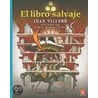 El Libro Salvaje door Juan Villoro