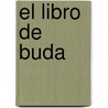 El Libro de Buda by Lillian Too