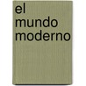 El Mundo Moderno by Sonia Bengoechea
