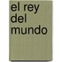 El Rey del Mundo