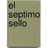 El Septimo Sello by Jose Rodriguez Dos Santos