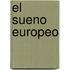 El Sueno Europeo